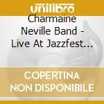 Charmaine Neville Band - Live At Jazzfest 2017 cd