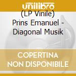 (LP Vinile) Prins Emanuel - Diagonal Musik lp vinile di Prins Emanuel