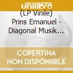 (LP Vinile) Prins Emanuel - Diagonal Musik Ii vinile
