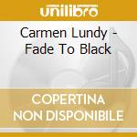 Carmen Lundy - Fade To Black cd