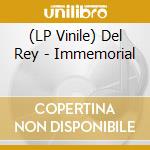 (LP Vinile) Del Rey - Immemorial vinile