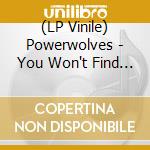 (LP Vinile) Powerwolves - You Won't Find Peace vinile