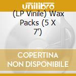 (LP Vinile) Wax Packs (5 X 7') vinile