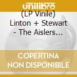 (LP Vinile) Linton + Stewart - The Aislers Set-Split vinile
