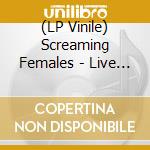 (LP Vinile) Screaming Females - Live At The Hideout vinile