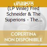(LP Vinile) Fred Schneider & The Superions - The Vertical Mind lp vinile di Fred Schneider & The Superions