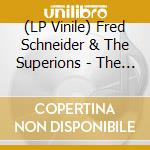 (LP Vinile) Fred Schneider & The Superions - The Vertical Mind vinile
