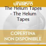 The Helium Tapes - The Helium Tapes cd