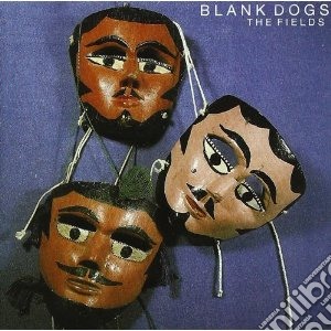 Blank Dogs - Fields cd musicale di Dogs Blank