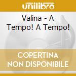 Valina - A Tempo! A Tempo! cd