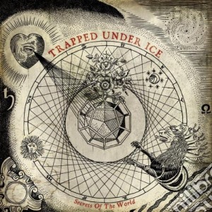 Trapped Under Ice - Secrets Of The World cd musicale di Trapped Under Ice
