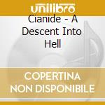 Cianide - A Descent Into Hell