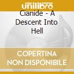 Cianide - A Descent Into Hell cd
