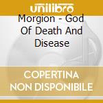 Morgion - God Of Death And Disease cd