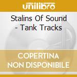 Stalins Of Sound - Tank Tracks cd