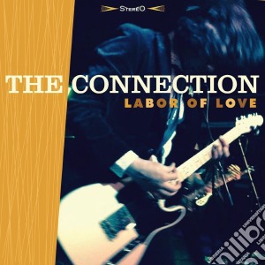 Connection (The) - Labor Of Love cd musicale di Connection