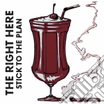 Right Here - Stick With The Plan cd