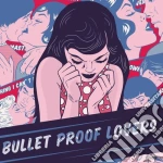 Bullet Proof Lovers - Bullet Proof Lovers cd