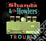 Shanda & The Howlers - Trouble