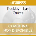 Buckley - Las Cruces cd