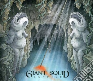 Giant Squid - Cenotes cd musicale di Giant Squid