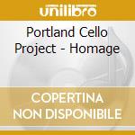 Portland Cello Project - Homage cd musicale di Portland Cello Project