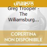 Greg Trooper - The Williamsburg Affair cd