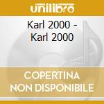 Karl 2000 - Karl 2000 cd