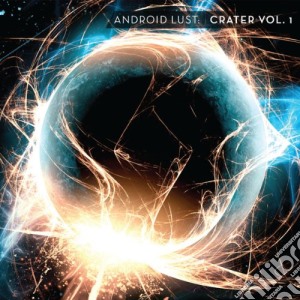 Crater vol.1 cd musicale di Lust Android