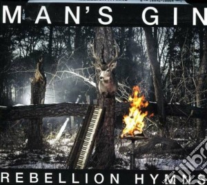 Man's Gin - Rebellion Hymns cd musicale di Gin Man's