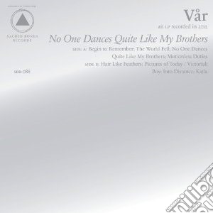 Var - No One Dances Quite Like My Brothers cd musicale di Var