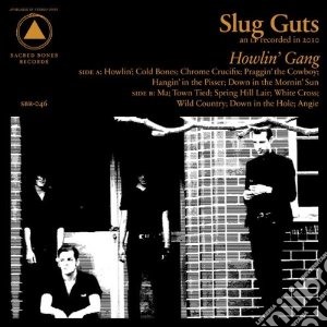 (LP Vinile) Slug Guts - Howling Gang lp vinile di Guts Slug