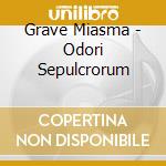Grave Miasma - Odori Sepulcrorum cd