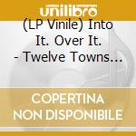(LP Vinile) Into It. Over It. - Twelve Towns - Coloured Edition lp vinile