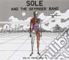 Sole And Skyrider Band - Hello Cruel World cd