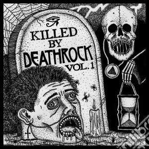 Killed By Deathrock Vol. 1 / Various cd musicale di Artisti Vari