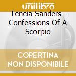 Teneia Sanders - Confessions Of A Scorpio cd