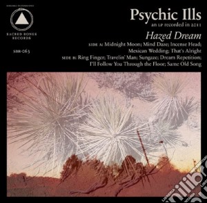(LP Vinile) Psychic Ills - Hazed Dream lp vinile di Ills Psychic