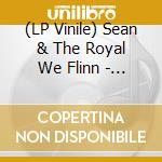 (LP Vinile) Sean & The Royal We Flinn - Lost Weekend vinile