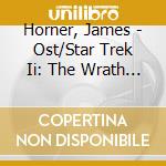 Horner, James - Ost/Star Trek Ii: The Wrath Of Khan (2 Lp) cd musicale di Horner, James