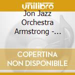 Jon Jazz Orchestra Armstrong - Farewell cd