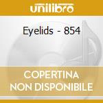 Eyelids - 854 cd