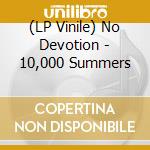 (LP Vinile) No Devotion - 10,000 Summers vinile