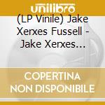 (LP Vinile) Jake Xerxes Fussell - Jake Xerxes Fussell