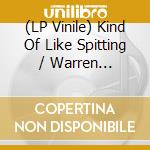 (LP Vinile) Kind Of Like Spitting / Warren Franklin & The Founding Fathers - It'S Always Nice To See You vinile