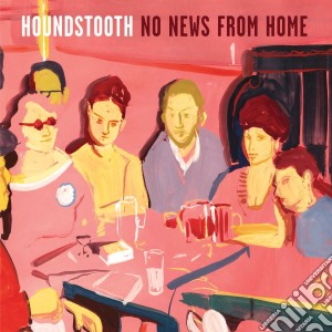 Houndstooth - No News From Home cd musicale di Houndstooth
