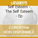 Self Esteem - The Self Esteem - Ep cd