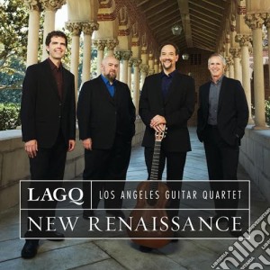 Los Angeles Guitar Quartet - New Renaissance cd musicale di Los Angeles Guitar Quartet