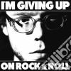 Christopher The Conquered - I'm Giving Up On Rock And Roll cd