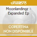 Moonlandingz - Expanded Ep cd